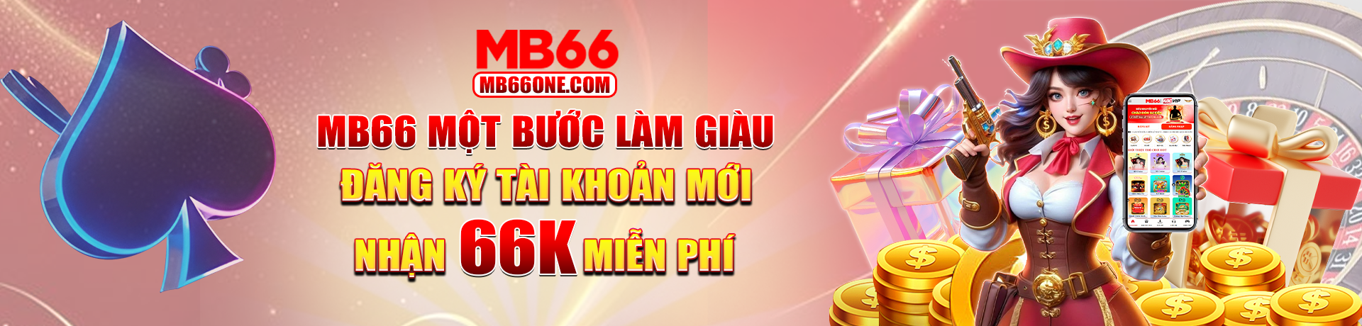 MB66 Thưởng 66k miễn phí khi đăng ký tài khoản mới