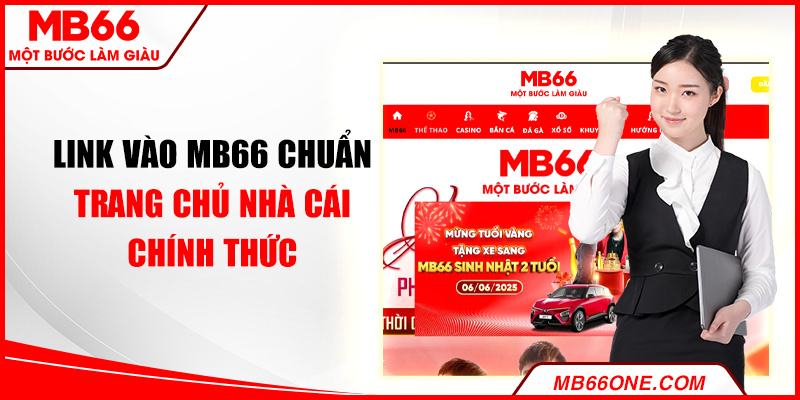Link vào MB66 chuẩn - Trang chủ nhà cái chính thức