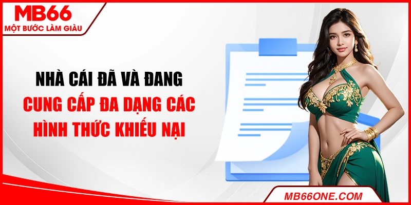 Nhà cái đã và đang cung cấp đa dạng các hình thức khiếu nại